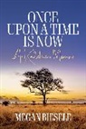 Megan Biesele, Biesele Megan - Once Upon a Time Is Now