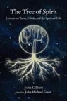 John Gilbert, John Michael Greer - The Tree of Spirit