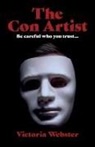 Victoria Webster - The Con Artist