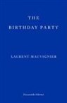 Laurent Mauvignier - The Birthday Party