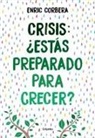Enric Corbera - Crisis, ¿estás preparado para crecer?
