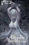 Brandon Varnell - Arcadia's Ignoble Knight, Vol. 9