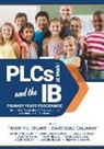 Callaway, Timothy S Stuart, Timothy S. Stuart - Plcs at Work(r) and the Ib Primary Years Programme