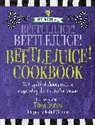 Thea James, James Thea, Isabel Minunni - The Unofficial Beetlejuice! Beetlejuice! Beetlejuice! Cookbook