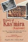Kaul Brigadier Rattan - History of Kas'Mira (Kashmir)