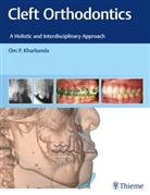 Om P Kharbanda, Om P. Kharbanda - Cleft Orthodontics