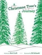 Bob Croft - A Christmas Tree's Journey