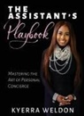Kyerra Weldon - The Assistant's Playbook