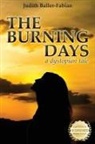 Judith Baller-Fabian - The Burning Days
