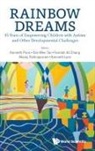 Sze Wee Tan Faridah Ali C Kenneth Poon, Faridah Ali Chang, Faridah Ali Chang, Kenneth K Poon, Kenneth Poon, Kenneth Lyen... - Rainbow Dreams: 35 Years Of Empowering Children With Autism And Other Developmental Challenges