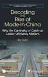 Bin Guo, Bin Guo, Guo Bin - Decoding The Rise Of Made-in-china: Why The Continuity Of Catch-up Ladder Ultimately Matters