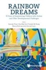 Sze Wee Tan Faridah Ali C Kenneth Poon, Faridah Ali Chang, Faridah Ali Chang, Kenneth K Poon, Kenneth Poon, Kenneth Lyen... - Rainbow Dreams: 35 Years Of Empowering Children With Autism And Other Developmental Challenges