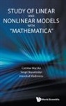 Czes¿aw M¿czka, Sergii Skurativskyi &amp; Vs Czeslaw Maczka, Czeslaw Maczka, Sergii Skurativskyi, Sergii Skurativskyi, Vsevolod Vladimirov... - Study Of Linear And Nonlinear Models With "Mathematica"