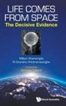 Milton Wainwright, N Chandra Wickramasin Milton Wainwright, N Chandra Wickramasinghe, Milton Wainwright, Wainwright Milton, Nalin Chandra Wickramasinghe... - Life Comes From Space: The Decisive Evidence