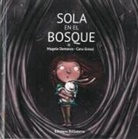 Magela Demarco, Caru Grossi - Sola en el bosque