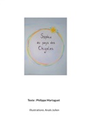 Philippe Martaguet - Sophie au pays des chigoles