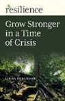 Linda Ferguson, Ferguson Linda - Resilience: Grow Stronger in a Time of Crisis