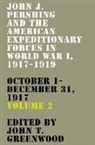 John T. Greenwood, John T. (EDT) Greenwood, John T. Greenwood - John J. Pershing American Expeditionary Forces in World War I, 1917