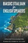 Karen Elizabeth Villani - Basic Italian for English Speakers