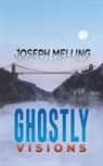 Joseph Melling - Ghostly Visions