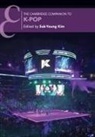 Suk-Young (University of California Kim, Suk-Young Kim, Suk-Young (University of California Kim - Cambridge Companion to K-Pop