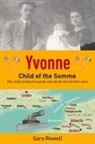 Sara Rowell - Yvonne, Child of the Somme