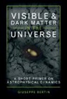 Giuseppe Bertin, Giuseppe (Universita Degli Studi DI Milano Bertin, Giuseppe (Universita degli Studi di Milano) Bertin, Bertin Giuseppe - Visible and Dark Matter in the Universe