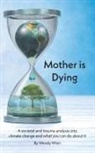 Wendy Wren - Mother is Dying