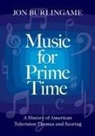 Jon Burlingame, Jon (Adjunct Assistant Professor Burlingame, Burlingame Jon - Music for Prime Time