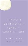 Dianne Rothleder, Rothleder Dianne - Fraught Decisions in Plato and Shakespeare