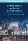 Steven Lloyd Wilson, Steven Lloyd (Brandeis University Wilson, Steven Lloyd (University of Nevada Wilson - Social Media As Social Science Data