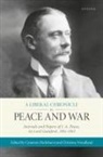 Cameron (Hon. Professor Hazlehurst, Cameron Hazlehurst, Cameron (Hon. Professor Hazlehurst, Hazlehurst Cameron, Christine Woodland, Christine (Independent scholar and retired archivist) Woodland... - Liberal Chronicle in Peace and War
