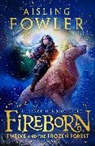 Aisling Fowler, Sophie Medvedeva - Fireborn: Twelve and the Frozen Forest