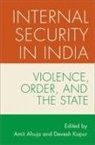 Amit (Associate Professor Ahuja, Amit Ahuja, Devesh Kapur, Kapur Devesh - Internal Security in India