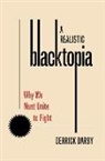 Derrick Darby, Derrick (Henry Rutgers Distinguished Profes Darby, Darby Derrick - Realistic Blacktopia