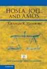 Graham R Hamborg, Graham R. Hamborg, Graham R. (University of Nottingham) Hamborg, Hamborg Graham R. - Hosea, Joel, and Amos