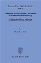 Maximilian Schmitt - Elektronische Marktplätze - Vermittler ohne Produktverantwortung?