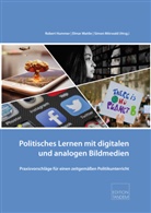 Robert Hummer, Elmar Mattle, Simon Mörwald - Politisches Lernen mit digitalen und analogen Bildmedien