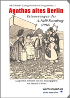 Agatha Nalli-Rutenberg, Herbert Friedrich Witzel - Agathas altes Berlin