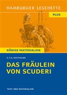 E T a Hoffmann, E.T.A. Hoffmann - Das Fräulein von Scuderi