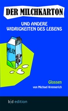 Michael Krennerich - Der Milchkarton und andere Widrigkeiten des Lebens