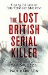 Paul Harrison, David Wilson, Wilson David - The Lost British Serial Killer