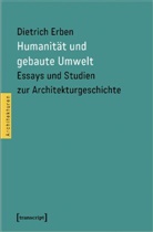 Dietrich Erben - Humanität und gebaute Umwelt