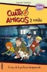 Joachim Friedrich - Cuatro amigos y medio en-- El caso de la profesora desaparecida