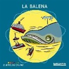 Estel Baldó Caba, Rosa Gil Juan, Maria Soliva, Francesc M. Infante - La balena