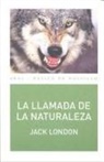 Jack London - La llamada de la naturaleza