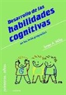 Susan A. Miller - Desarrollo de las habilidades cognitivas en los más pequeños