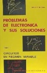 Francis Milsant - Problemas de electrónica y sus soluciones. (Tomo 1)