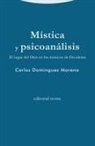 Carlos Domínguez Morano - Mística y psicoanálisis : el lugar del otro en los místicos de Occidente