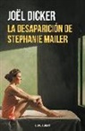 Joël Dicker - La desaparición de Stephanie Mailer